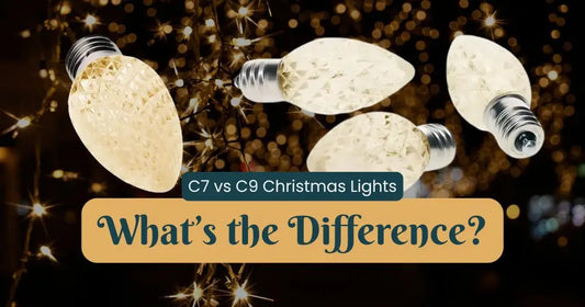 C7 vs C9 Christmas Lights: What's the Difference?