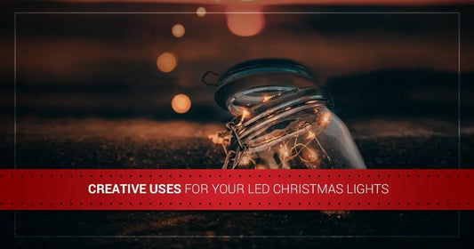 Creative Uses for Your LED Christmas Lights