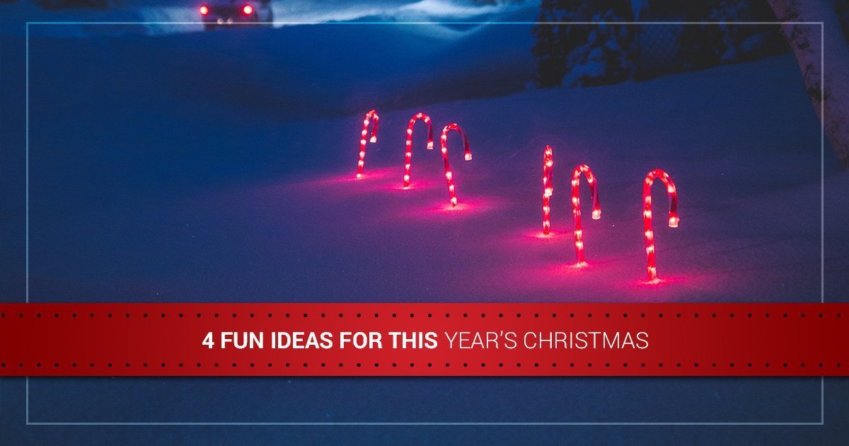 4 Fun Ideas for This Year’s Christmas