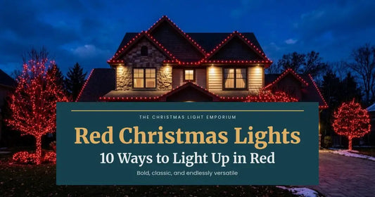 Home with red roofline lights and trees wrapped in red lights at dusk. Branded title card from The Christmas Light Emporium reads: Red Christmas Lights — 10 Ways to Light Up in Red.