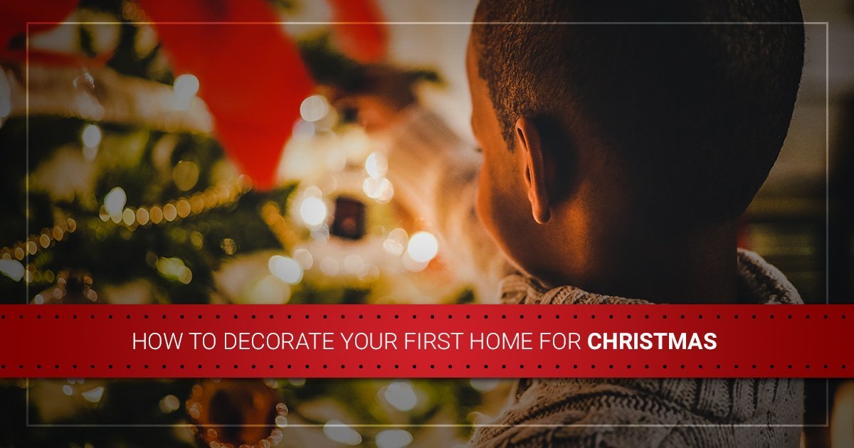 How to Decorate Your First Home for Christmas