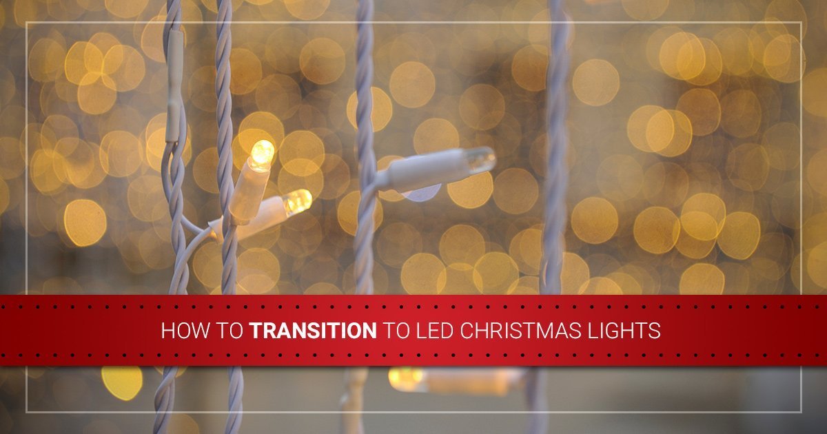 How To Transition to LED Christmas Lights