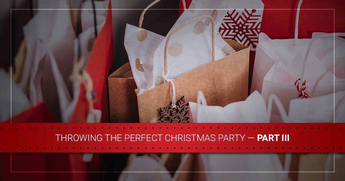 Throwing the Perfect Christmas Party — Part III
