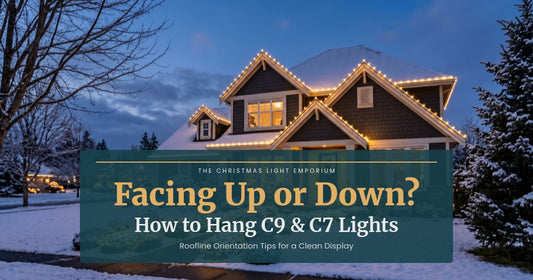 Title image of a suburban home at twilight with C9 Christmas lights glowing along the roofline and warm white LEDs in the landscaping. Image text reads: Facing Up or Down? / How to Hang C9 & C7 Lights / Roofline Orientation Tips for a Clean Display