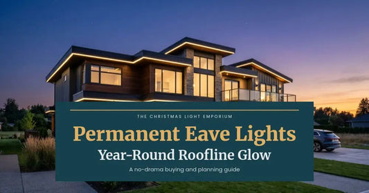 Permanent Eave Lighting: A No‑Drama Buying + Planning Guide for Year‑Round Roofline Glow