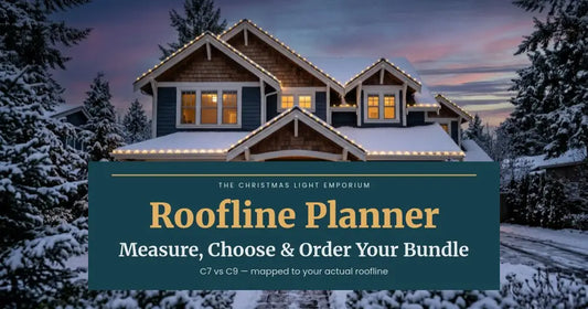 Roofline Christmas Lights Planner: How to Measure, Choose C7 vs C9, and Order Your DIY Bundle