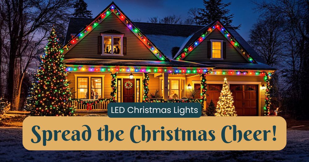 LED Christmas Lights: Spread the Christmas Cheer!