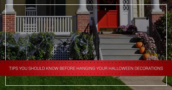 Tips You Should Know Before Hanging Your Halloween Decorations