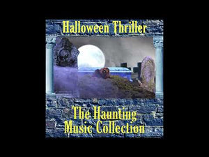 Haunting Music, Halloween Thriller Halloween Music and Sound Effects