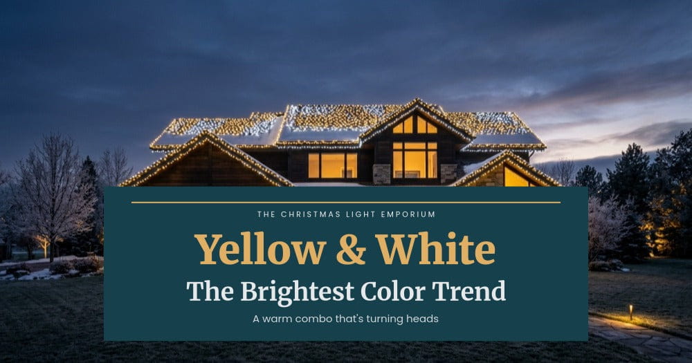Title image for Yellow Christmas Lights With White Are This Year's Brightest Trend. Branded overlay from The Christmas Light Emporium.